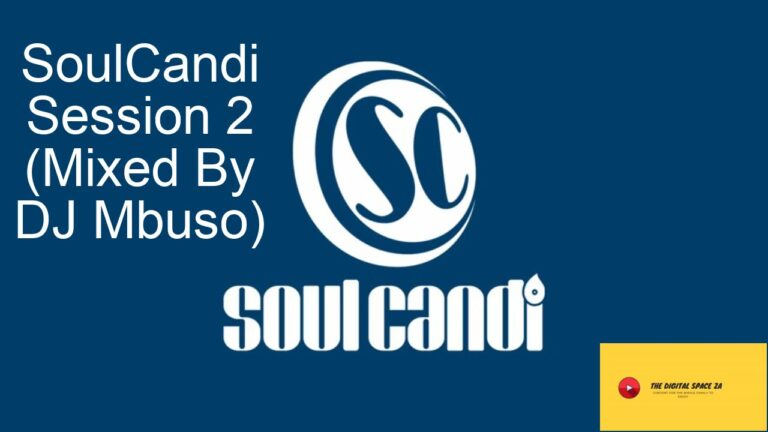 Soul Candi Session 2 –  DJ Mbuso – Deep House Mix #Housemusic #HouseMix #House
