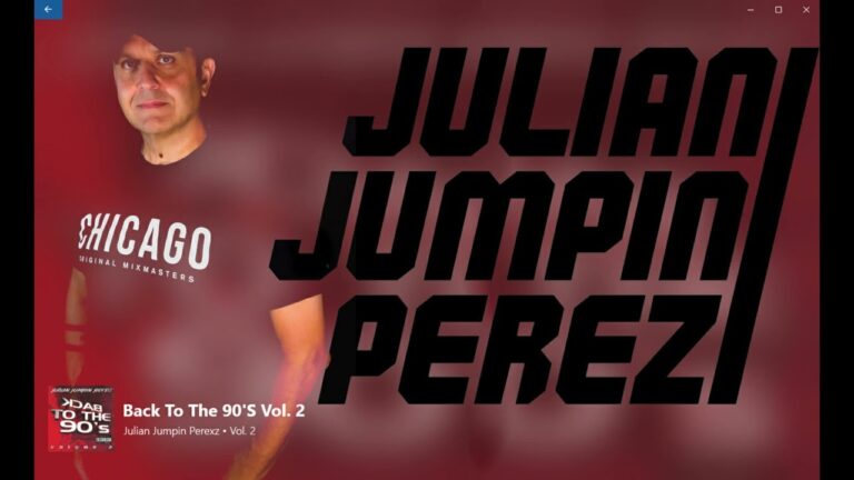JULIAN JUMPIN PEREZ  – Back to the 90s Vol2  Chicago Classic House Music