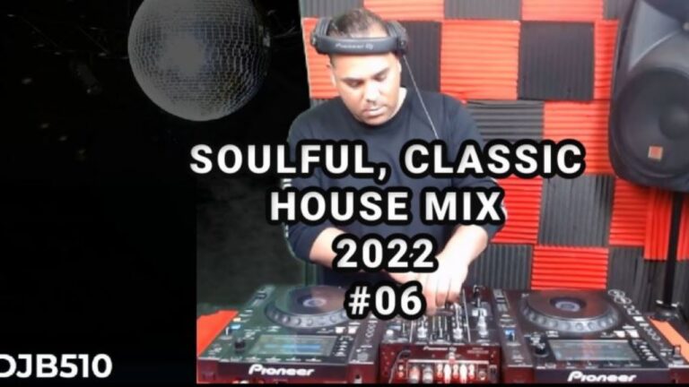 Soulful & Classic House Music Mix (2022) DJB #06 | 04/12/2022