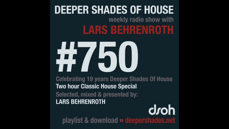 Deeper Shades Of House 750 – Two Hour Classic House Music Special