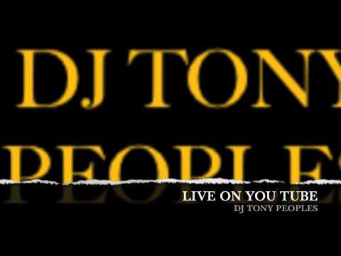 DJ TONY PEOPLES LIVE ….DETROIT HOUSE MUSIC &CLASSIC DETROIT  TECHNO OLD SCHOOL MIX !313