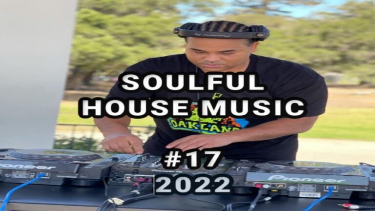 Soulful House Club Music Mix #17  (2022) DJB  8/21/2022