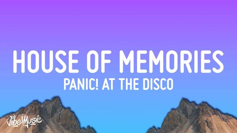 Panic! At The Disco – House of Memories (Lyrics)