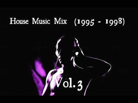 House Music Mix (1995 – 1998) Vol. 3