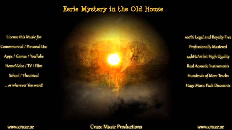 Eerie Mystery in the Old House – Mysterious Mystery Music – Craze Music