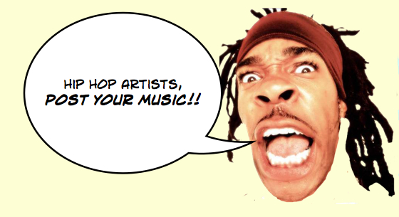 Hip Hop Artists and Beatmakers: Post Your Music (2-9-22)