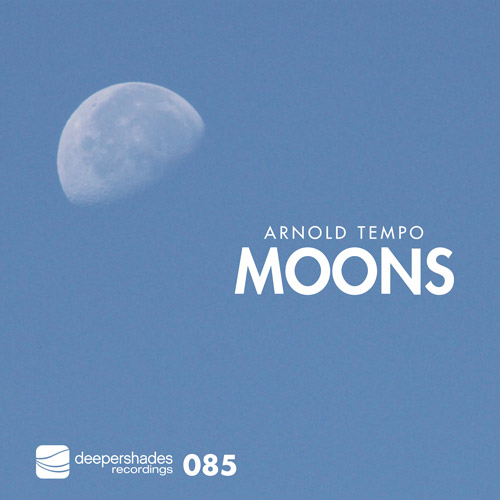 Arnold Tempo “Moons” [Deeper Shades Recordings DSOH085]