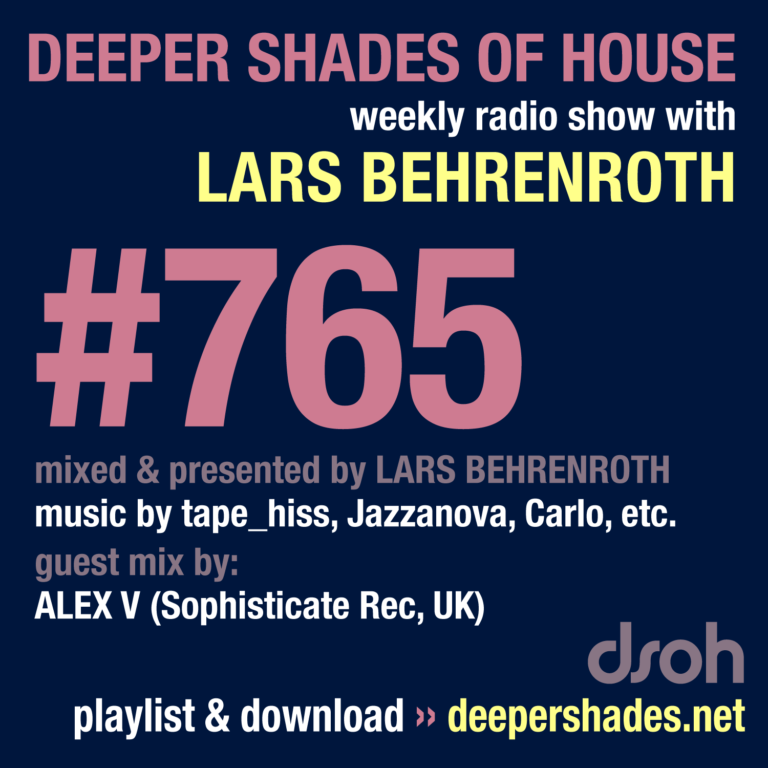 Deeper Shades Of House #765
