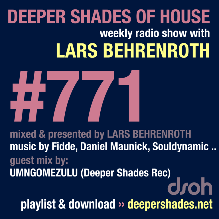 Deeper Shades Of House #771