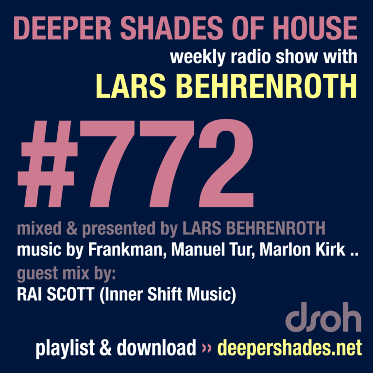 Deeper Shades Of House #772