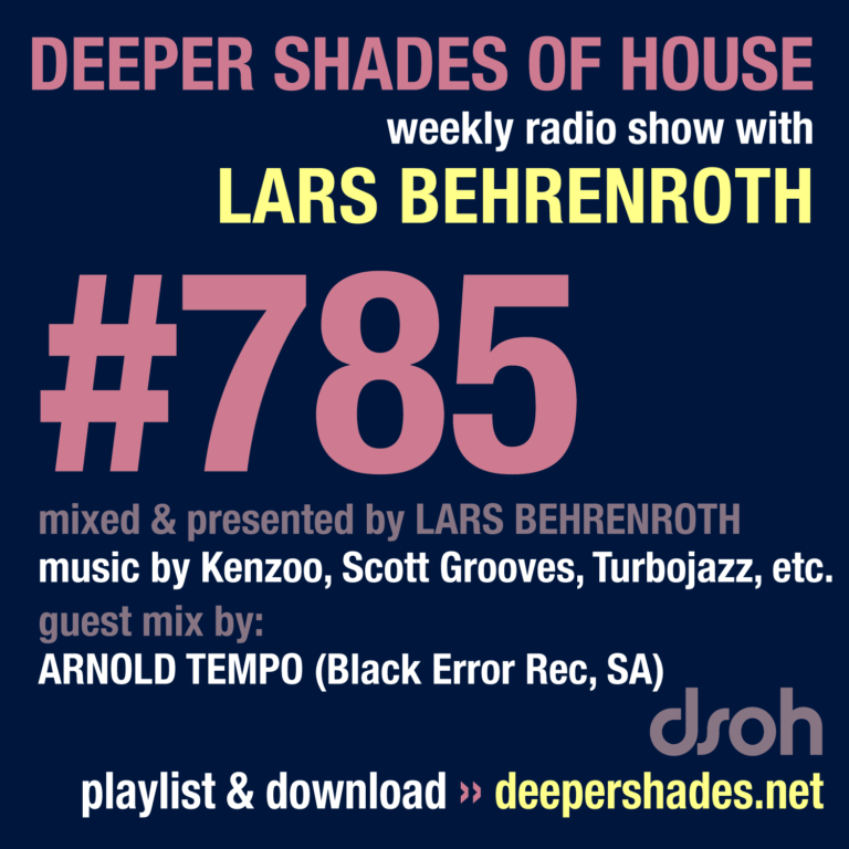 Deeper Shades Of House #785