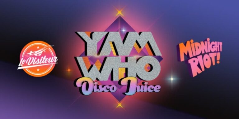 DISCO JUICE – YAM WHO? – FEBRUARY 2023
