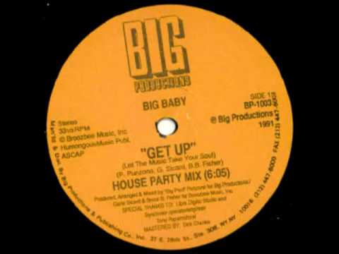 1991 Classic House Music 90s – Big Baby – Get Up (House Party Mix)By Reybanana