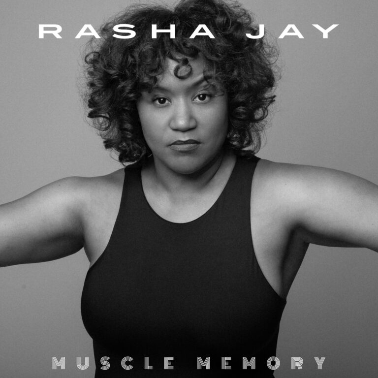 Rasha Jay releases latest album ‘Muscle Memory’ | New Music