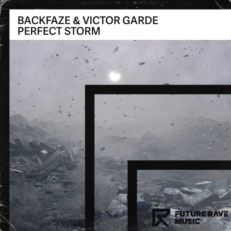 BackFaze Joins Forces With Victor Garde To Unleash New Banger ‘Perfect Storm’ | New Music