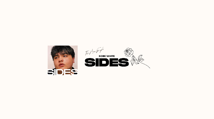 ‘Sides’ features a delightful and uplifting melody and the soulful vocals of Kobe White | New Music
