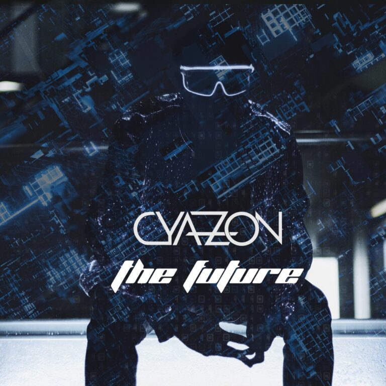 Listen to Cyazon’s New Release ‘The Future’ | Featured