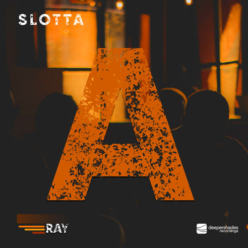 Slotta “A (RAY pt2)” Deeper Shades Recordings