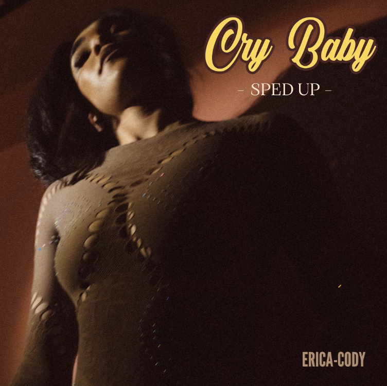 Erica-Cody drops sped-up version of single “Cry Baby” | New Music