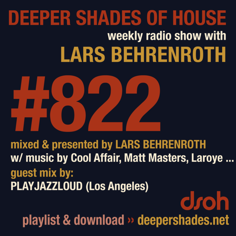 Deeper Shades Of House #822