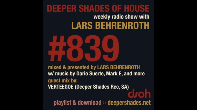 Deeper Shades Of House 839 w/ exclusive guest mix by VERTEEGOE