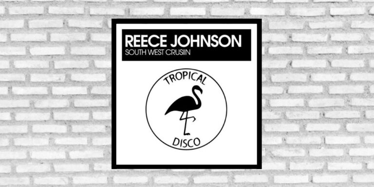 LV Premier – Reece Johnson – South West Cruisin [Tropical Disco]